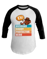 I'am Husband - Daddy - Protector - Hero Baseball Tee tile