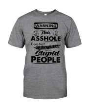 Warning this asshole does not play well Classic T-Shirt front
