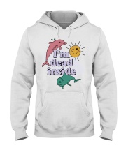 Dolphin I'm dead inside Hooded Sweatshirt tile
