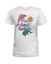 Dolphin I'm dead inside Ladies T-Shirt tile