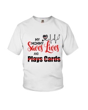My Mommy Saves Lives And Plays Cards Youth T-Shirt tile
