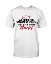 God Found The Strongest Women And Made Them Nurses Premium Fit Mens Tee tile