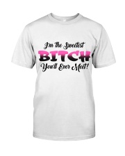 I'm the sweetest bitch you'll ever meet Premium Fit Mens Tee tile