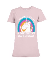 Unicorn I sprinkle fuck in every sentence like Premium Fit Ladies Tee tile