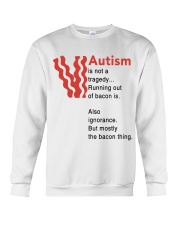 Autism is not a tragedy running out of bacon Crewneck Sweatshirt tile
