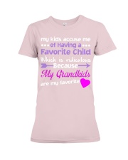 My kids accuse me of having a favorite child Premium Fit Ladies Tee tile