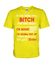 If you think I'm a bitch you are right V-Neck T-Shirt tile