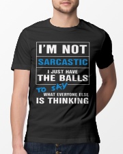 I'm not sarcastic I just have the balls Classic T-Shirt lifestyle-mens-crewneck-front-13