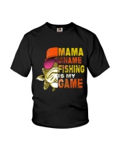 Mama Is My Name Fishing Is My Game Youth T-Shirt tile