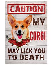 Caution My Corgi May Lick You To Death 11x17 Poster front