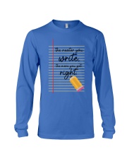 The neater you write Long Sleeve Tee tile