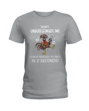 DONT UNDERESTIMATE ME Ladies T-Shirt thumbnail
