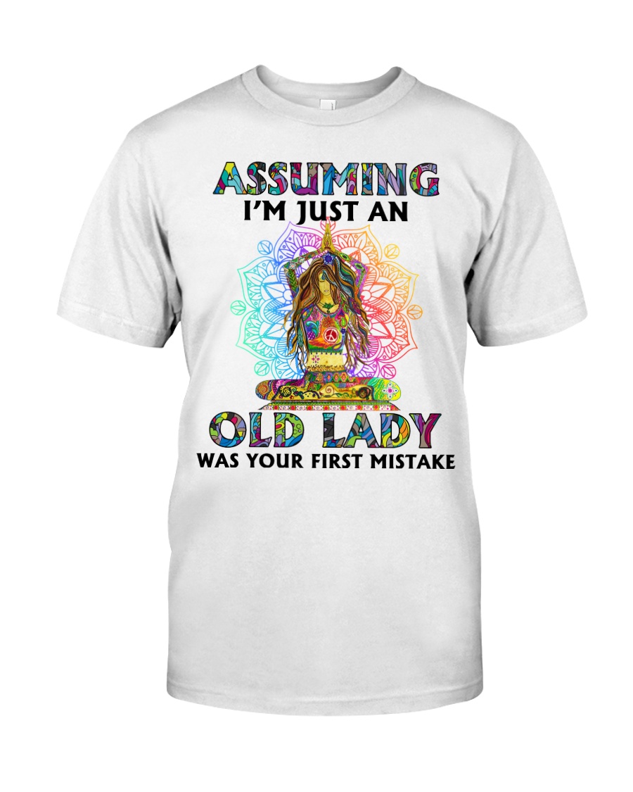 OLD LADY WAS YOUR FIRST MISTAKE Classic T-Shirt