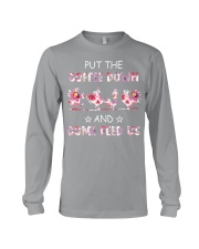 PUT THE COFFEE DOWN Long Sleeve Tee thumbnail