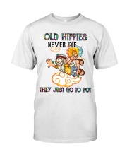 OLD HIPPIES NEVER DIE Classic T-Shirt front