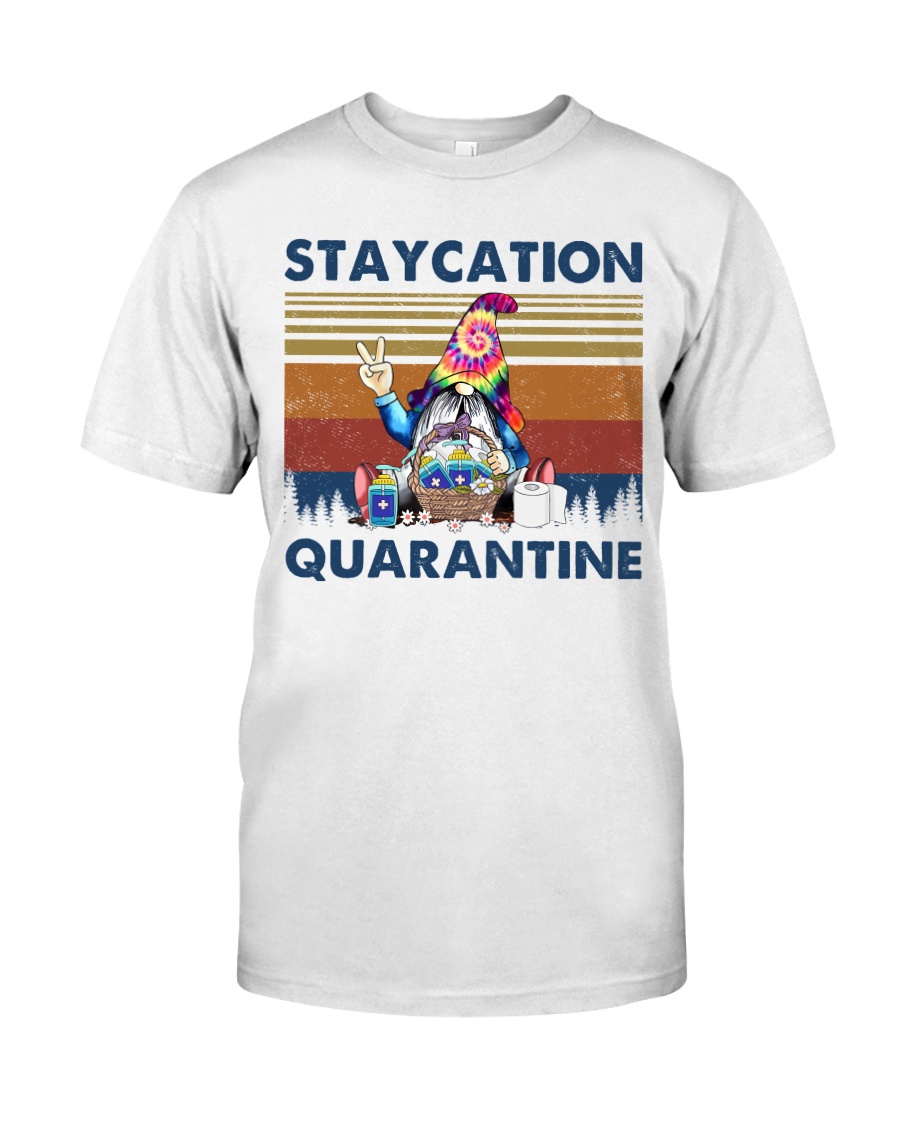 STAY CATION Classic T-Shirt