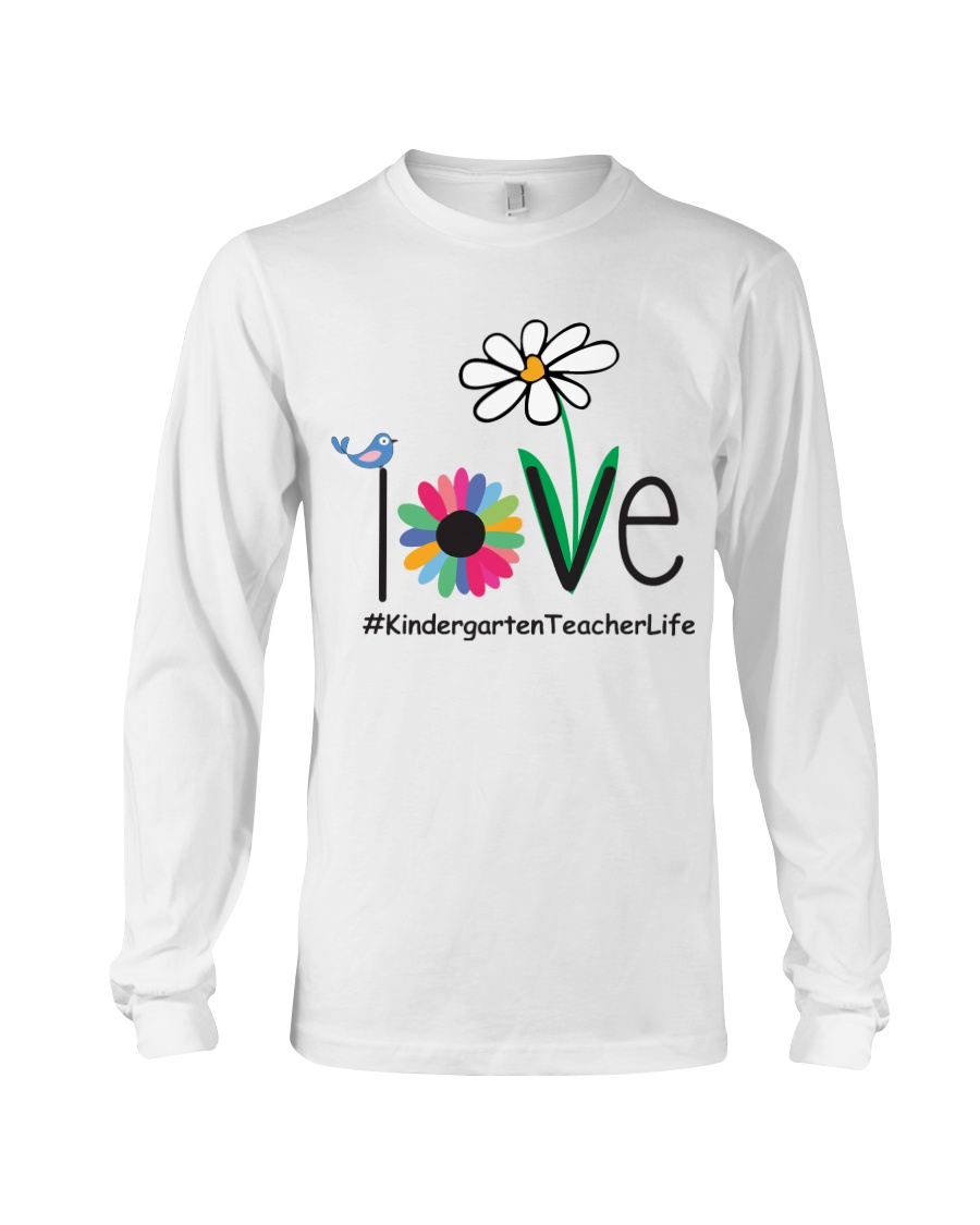 KINDERGARTEN TEACHER LIFE Long Sleeve Tee