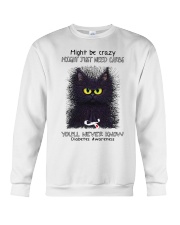 Might be crazy might just need carbs you'll never Crewneck Sweatshirt thumbnail