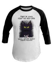 Might be crazy might just need carbs you'll never Baseball Tee thumbnail