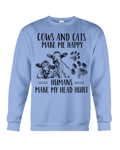 Cows And Cats Make Me Happy Crewneck Sweatshirt