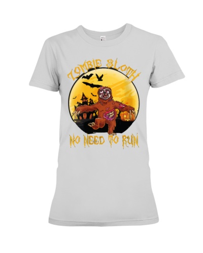 Zombie Sloth No Need To Run Premium Fit Ladies Tee
