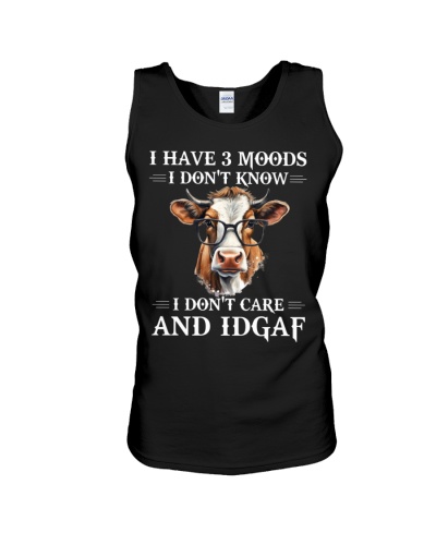 I Have 3 Moods - Cow Funny Unisex Tank