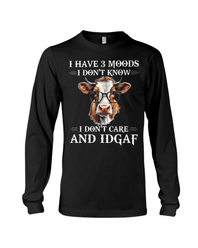 I Have 3 Moods - Cow Funny Long Sleeve Tee