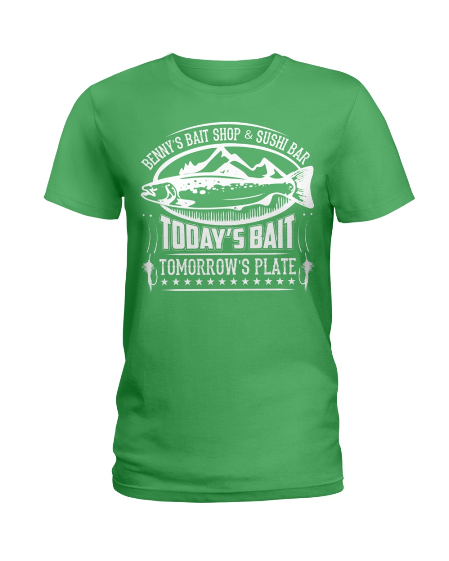 Today's Bait - Tomorrow's Plate Ladies T-Shirt