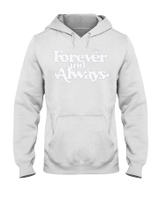 forever and always hoodie Hooded Sweatshirt tile