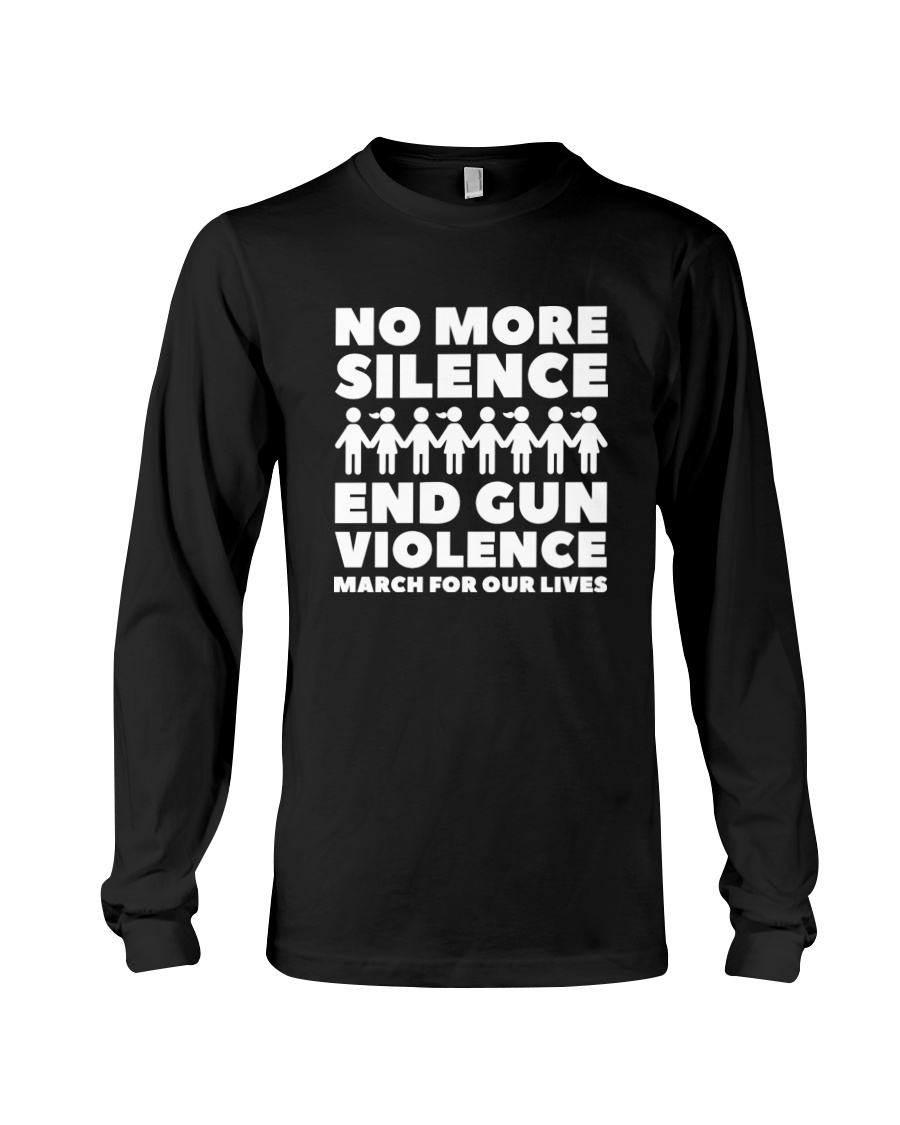 March for Our Lives Shirt End Gun Violence Long Sleeve Tee