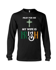 My wife is Irish Long Sleeve Tee thumbnail
