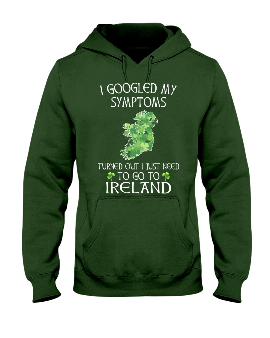 I Googled My Symptoms Ireland Hooded Sweatshirt