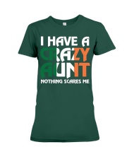 I have a crazy irish aunt Premium Fit Ladies Tee thumbnail
