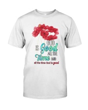God Is Good All Time Classic T-Shirt tile