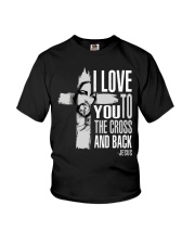 I love you to the cross and back Youth T-Shirt tile