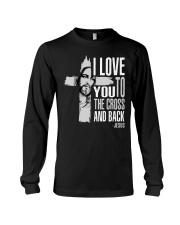 I love you to the cross and back Long Sleeve Tee tile
