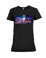 God will carry you though the storm Premium Fit Ladies Tee tile