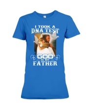 I Took A DNA Test and GOD Is My Father Premium Fit Ladies Tee tile
