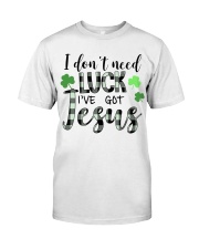 I Don't Need Luck I've Got Jesus Classic T-Shirt tile