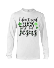 I Don't Need Luck I've Got Jesus Long Sleeve Tee tile