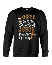 Coffee gets me started Jesus keeps me going Crewneck Sweatshirt tile