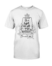 Be a light for all to see Classic T-Shirt tile