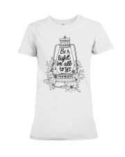 Be a light for all to see Premium Fit Ladies Tee tile