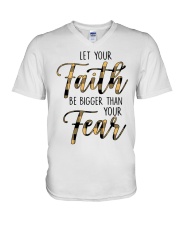 Let Your Faith Be Bigger Than Your Fear V-Neck T-Shirt tile