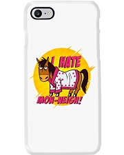 I Hate Mon-neigh Phone Case tile