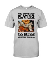 Guitar You Don't Playing When You Get Old 2 Classic T-Shirt front