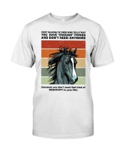 Stop Talking To Them Classic T-Shirt front