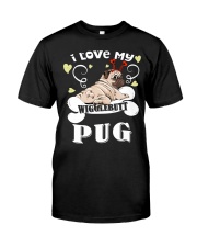 i love my shirt Classic T-Shirt front