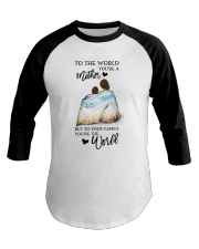 To The World You Are A Mother Baseball Tee tile