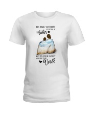 To The World You Are A Mother Ladies T-Shirt tile